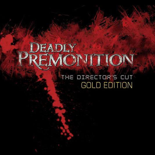 Deadly Premonition: Director's Cut Gold Edition