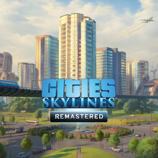 Cities: Skylines – Remastered